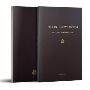 Jesus in His Own Words: A Layman's Perspective - Bonded Leather